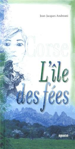 Corse : l'île des fées