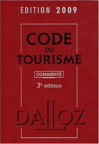 Code du tourisme 2009 : commenté