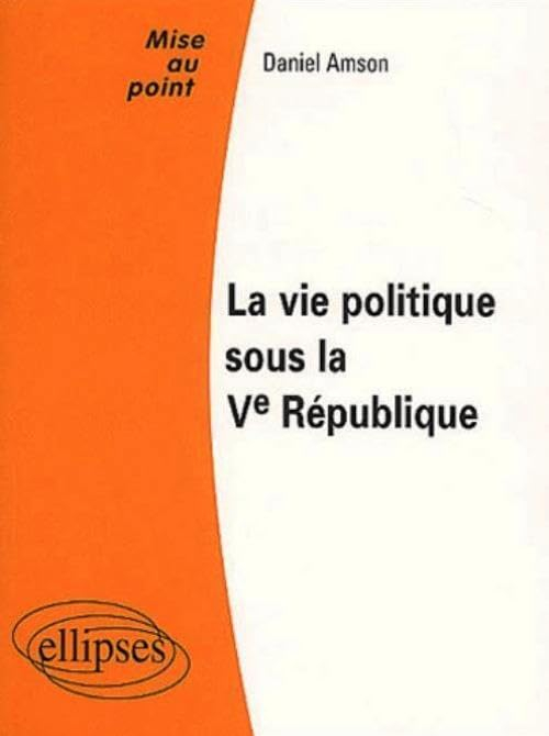 La vie politique sous la Ve République
