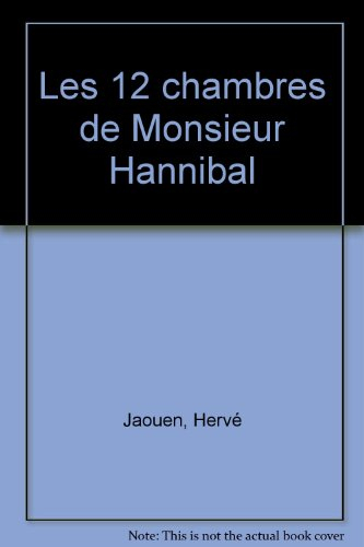 Les Douze chambres de monsieur Hannibal