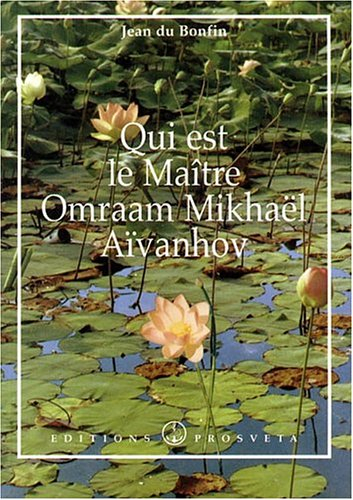 Qui est le maitre omraam mikhael aivanhov