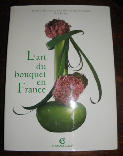 l'art du bouquet en france