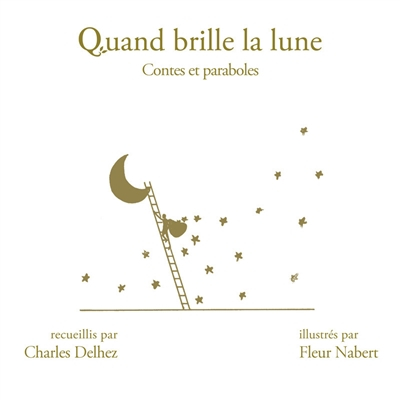 Quand brille la lune : contes et paraboles