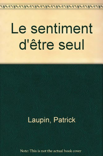 Le sentiment d'être seul