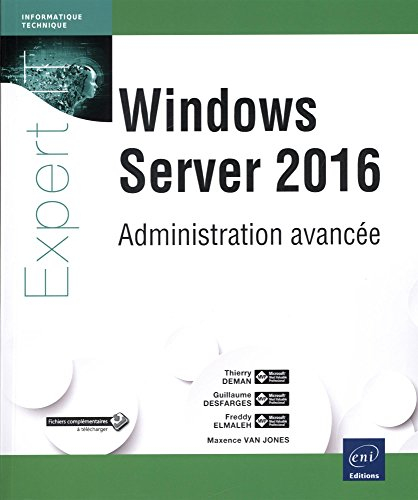 Windows Server 2016 : administration avancée