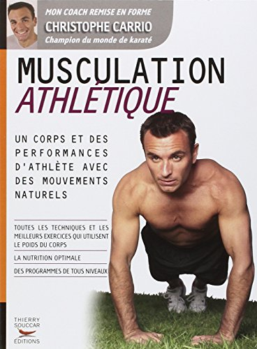 Musculation athlétique : un corps et des performances d'athlète avec des mouvements naturels