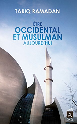 Etre occidental et musulman aujourd'hui