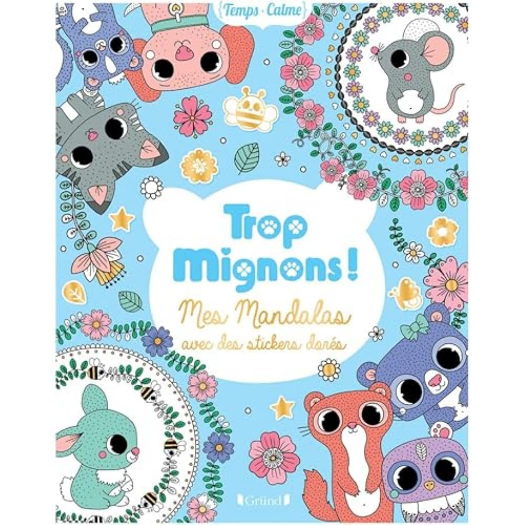 Trop mignons ! : mes mandalas avec des stickers dorés