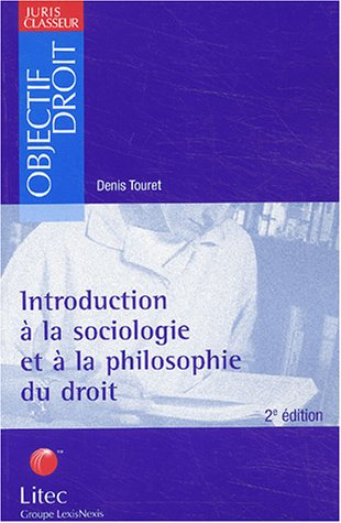 Introduction à la sociologie et à la philosophie du droit : la bio-logique du droit