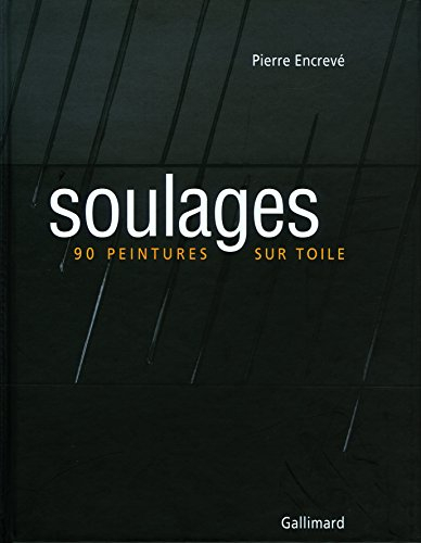 Soulages : 90 peintures sur toile