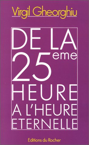 De la 25e heure à l'heure éternelle