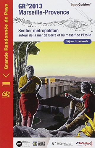 GR 2013 Marseille-Provence : autour de la mer de Berre et du massif de l'Etoile : Aix-TGV, Vitrolles