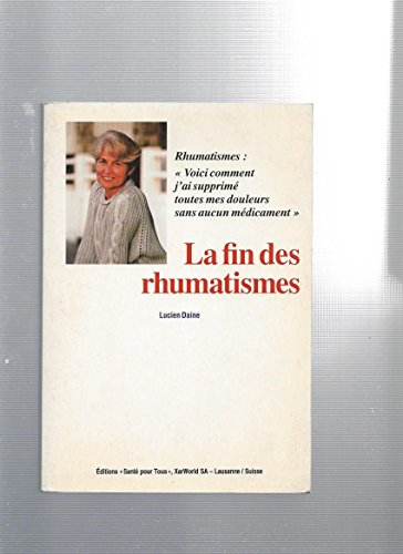 la fin des rhumatismes