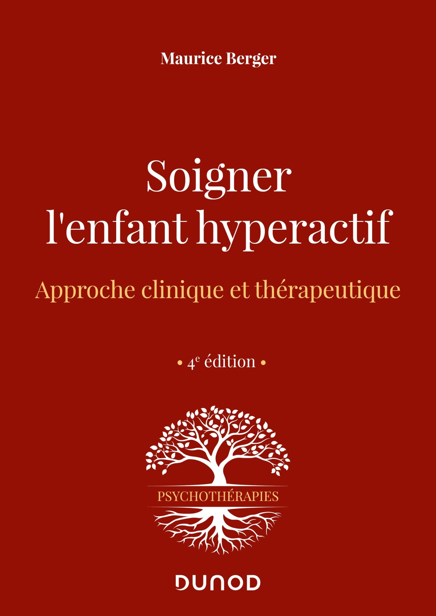 Soigner l'enfant hyperactif : approche clinique et thérapeutique