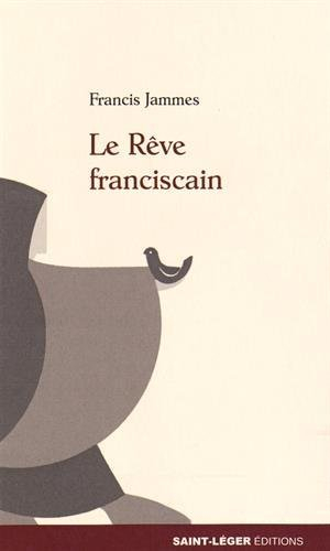 Le rêve franciscain