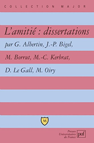 L'amitié : dissertations