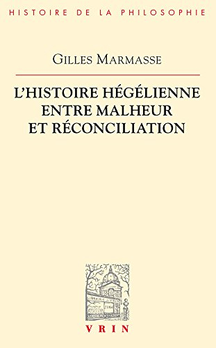 L'histoire hégélienne entre malheur et réconciliation