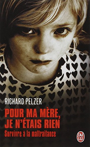 Pour ma mère, je n'étais rien : pour ma mère je n'étais rien