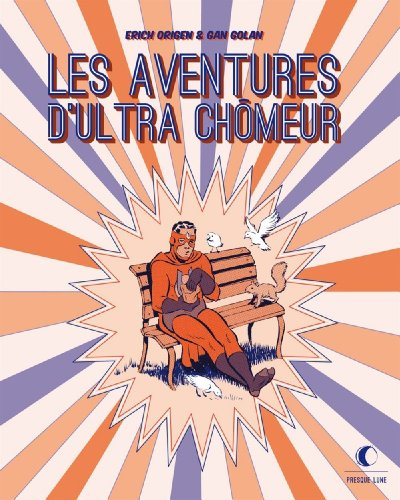 Les aventures d'Ultra-Chômeur