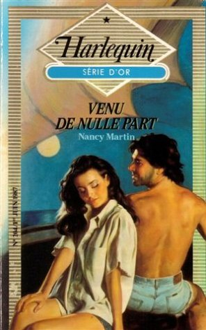 venu de nulle part : collection : harlequin série or n, 204