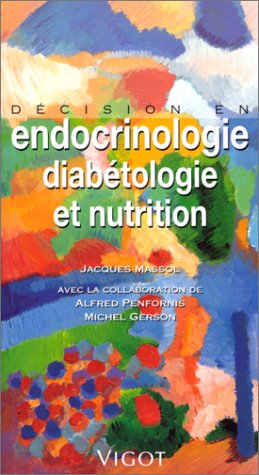 Décision en endocrinologie, diabétologie, nutrition