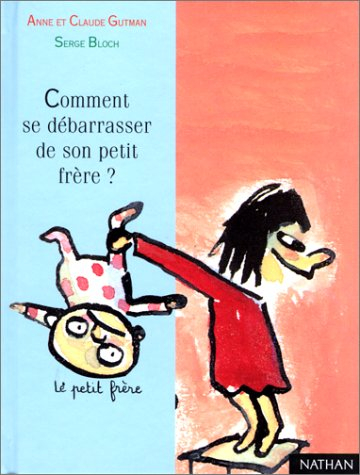 comment se débarrasser de son petit frère, numéro 40