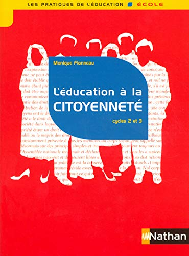 L'éducation à la citoyenneté : cycles 2 et 3