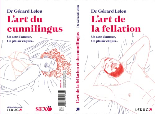 L'art de la fellation : un acte d'amour, un plaisir exquis.... L'art du cunnilingus : un acte d'amou