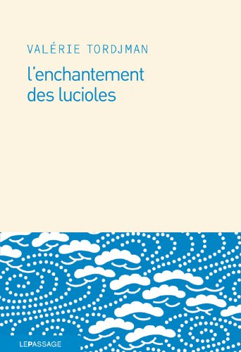 L'enchantement des lucioles