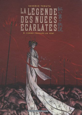 La légende des nuées écarlates. Vol. 2. Comme feuilles au vent