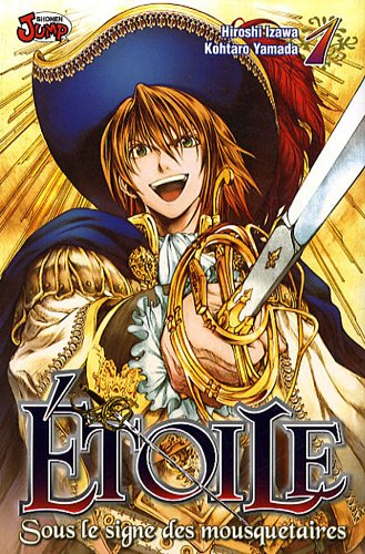 Etoile : sous le signe des mousquetaires. Vol. 1