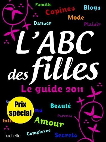 L'abc des filles : le guide 2011