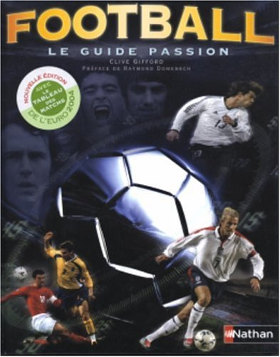 Football, le guide passion