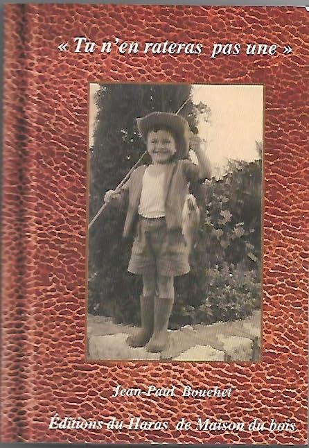 Tu n'en rateras pas une