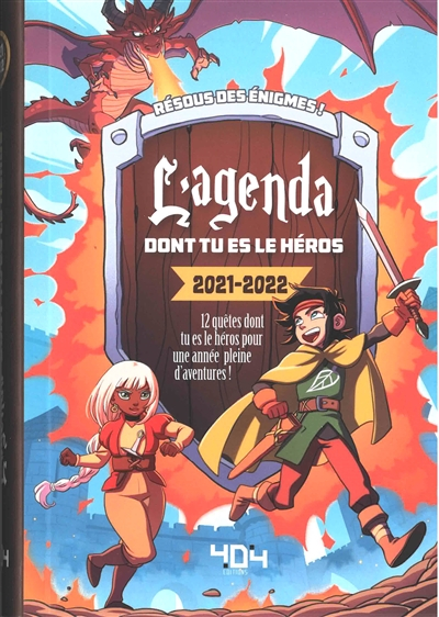 L'agenda dont tu es le héros : 2021-2022 : 12 quêtes dont tu es le héros pour une année pleine d'ave