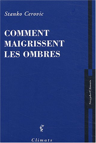 Comment maigrissent les ombres
