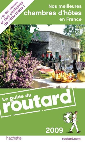 Nos meilleures chambres d'hôtes en France 2009