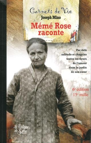 Mémé Rose raconte: Les carnets de Rose F 1882-1962