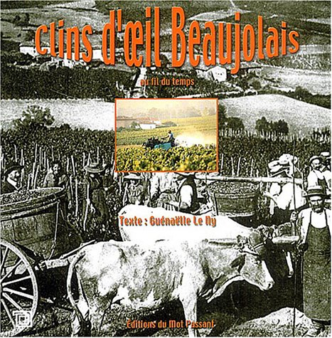 Clins d'oeil Beaujolais, au fil du temps