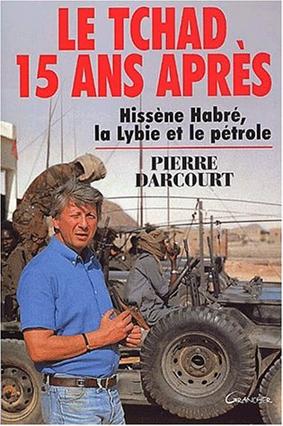 Le Tchad, 15 ans après : Hissène Habré, la Libye et le pétrole