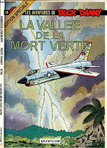 Buck Danny, tome 38 : La vallée de la mort verte
