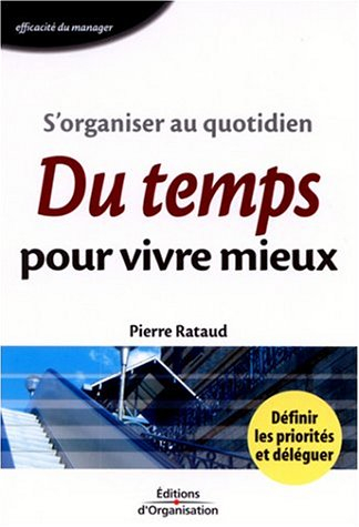 S'organiser au quotidien : du temps pour vivre mieux