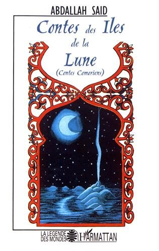 Contes des Iles de la lune : contes comoriens