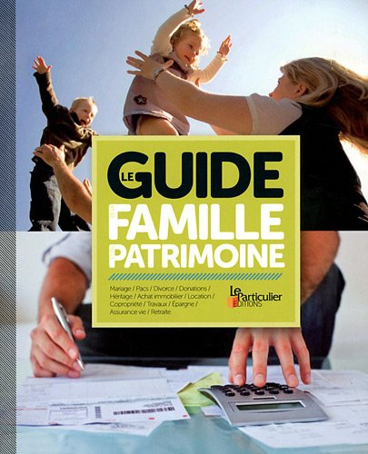 Le guide de la famille et du patrimoine