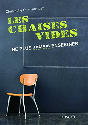 Les chaises vides : ne plus jamais enseigner