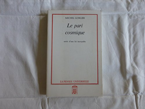 le pari cosmique