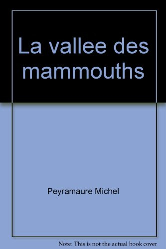 la vallée des mammouths