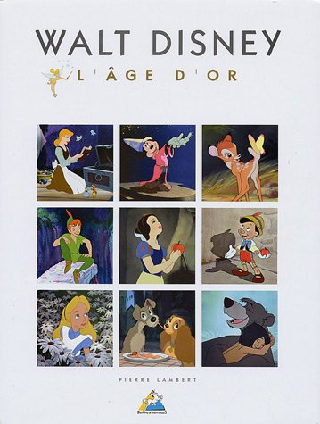 Walt Disney : l'âge d'or