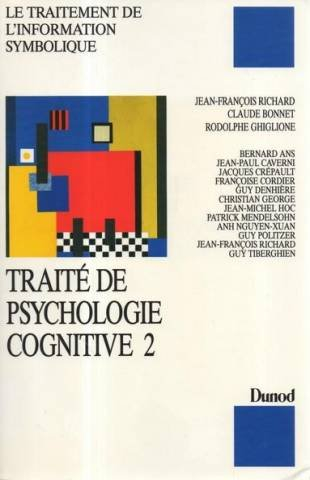traité de psychologie cognitive bd.2