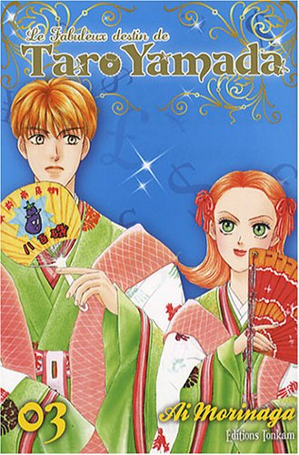 Le fabuleux destin de Taro Yamada. Vol. 3
